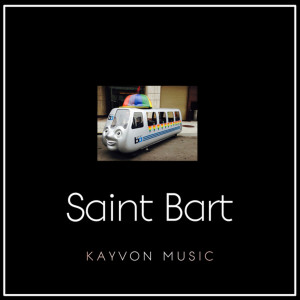 Album Saint Bart (Explicit) from Kayvon Music