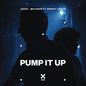 อัลบัม Pump It Up (feat. Bright Lights) ศิลปิน JUDICI