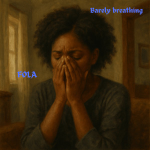 Listen to Barely Breathing song with lyrics from Fola