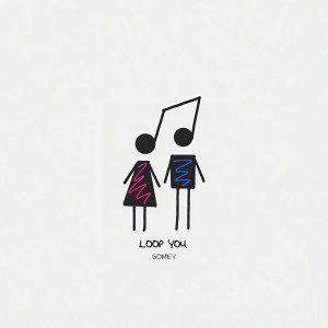 Listen to Loop You (Explicit) song with lyrics from Gomey