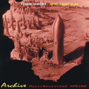 Ferde Grofe的專輯OST Rocketship X-M