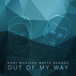 อัลบัม Out of My Way ศิลปิน Roby Montano