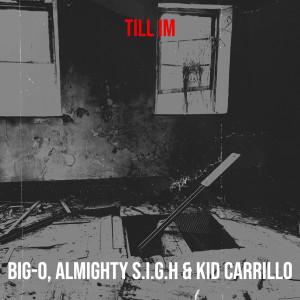 Dengarkan Till Im (Explicit) lagu dari Big-O dengan lirik