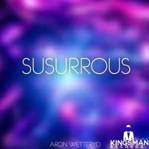 收聽Aron Wetteryd的Susurrous (Susurrous)歌詞歌曲