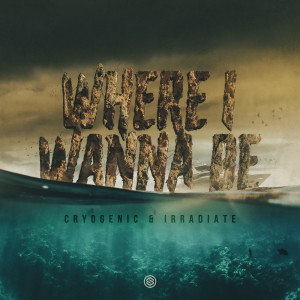 ดาวน์โหลดและฟังเพลง Where I Wanna Be พร้อมเนื้อเพลงจาก Cryogenic