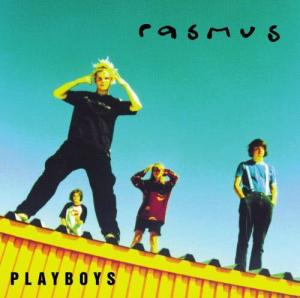 The Rasmus的專輯Playboys