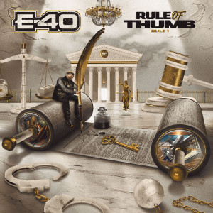E-40的專輯Rule of Thumb: Rule 1