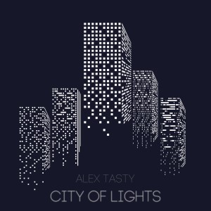 ดาวน์โหลดและฟังเพลง City of Lights พร้อมเนื้อเพลงจาก Alex Tasty