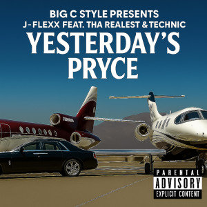 J-Flexx的專輯Yesterday's Pryce (Explicit)