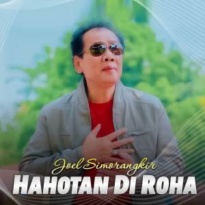 Joel Simorangkir的專輯Hahotan Di Roha