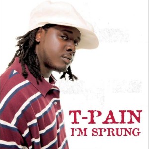 收聽T-Pain的I'm Sprung歌詞歌曲