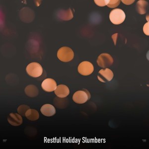 อัลบัม !!!!" Restful Holiday Slumbers "!!!! ศิลปิน Christmas Songs