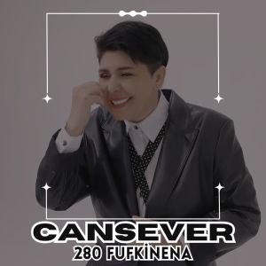 Dengarkan lagu 280 Fufkinena nyanyian Cansever dengan lirik