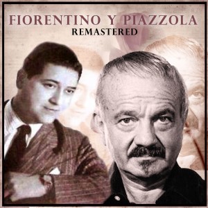 Francisco Fiorentino的專輯Fiorentino y Piazzolla (Remastered)