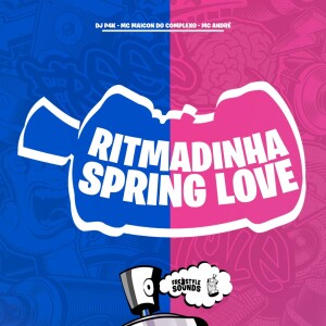 Album Ritmadinha Spring Love (Explicit) from DJ P4K