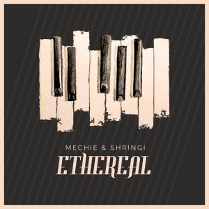 Listen to Ethereal song with lyrics from Mechie Paradiso