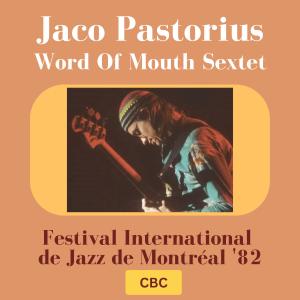 อัลบัม Festival International de Jazz de Montreal (Live 1982) ศิลปิน Jaco Pastorius