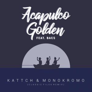 收聽Monokromo的Acapulco Golden (Classic Files Remix)歌詞歌曲