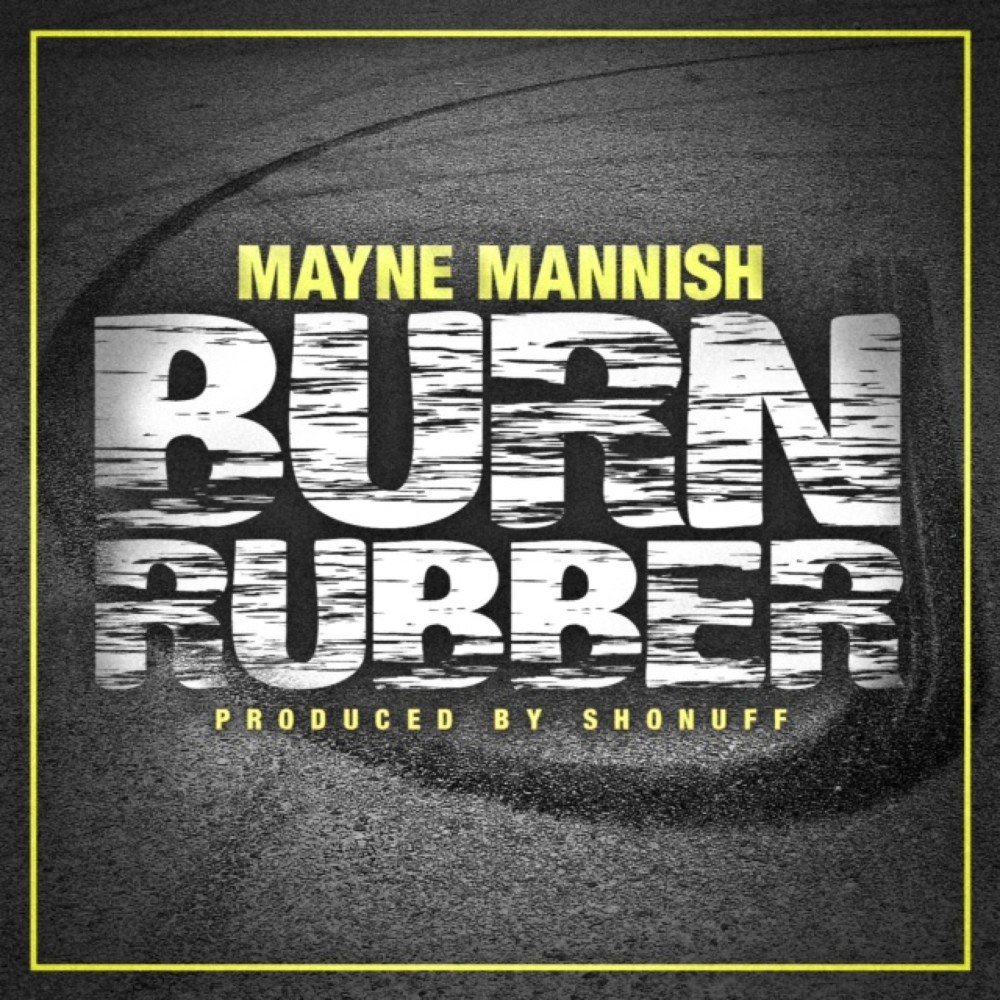 Burn Rubber (Explicit)