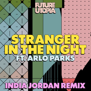 Stranger in the Night (I. JORDAN Remix) dari Future Utopia
