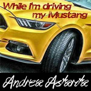 Listen to 1 (While I'm Driving My Mustang) song with lyrics from Andrea Astarita