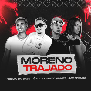 É o Luiz的專輯Moreno Trajado (Explicit)