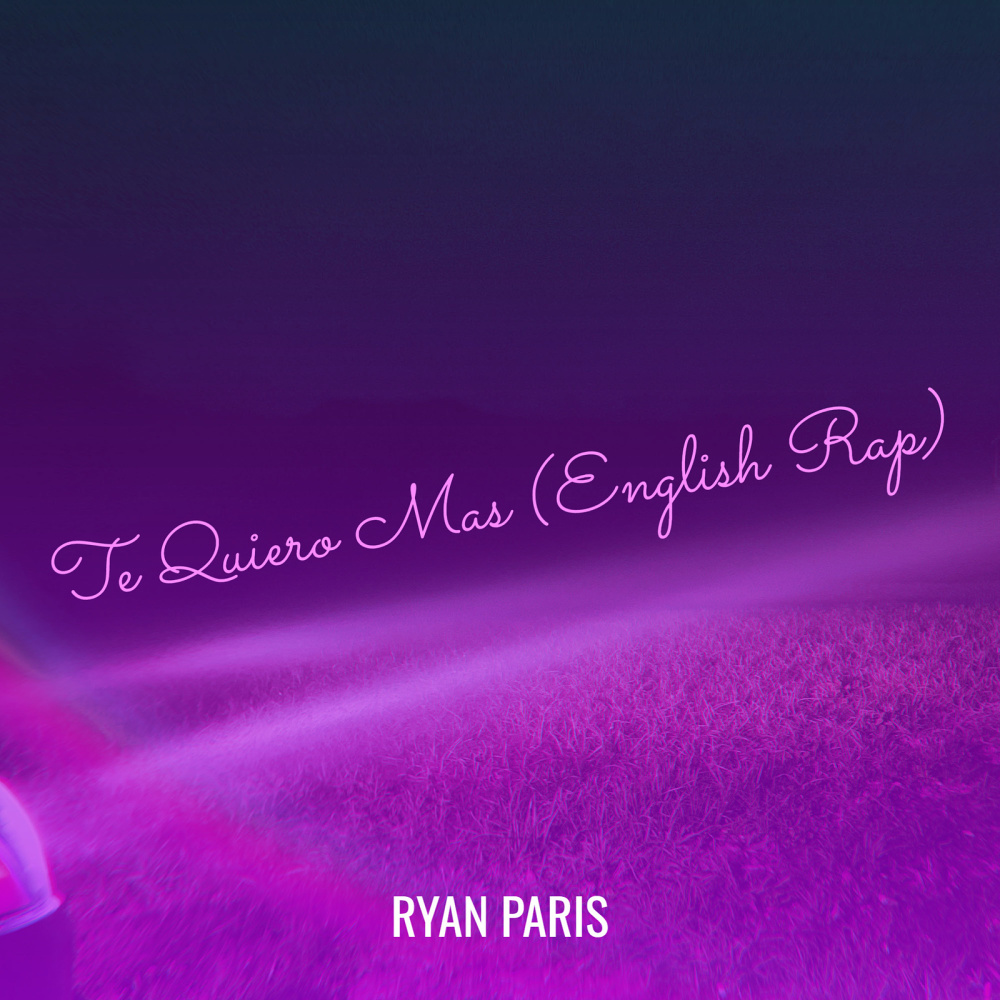 Te Quiero Mas (English Rap)