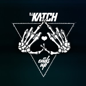 收聽DJ Katch的Ends Up歌詞歌曲