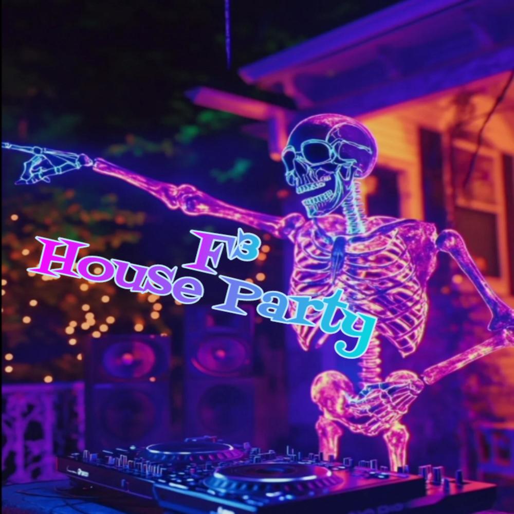 House Party (F³ Instrumental)