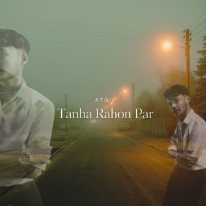ATG的專輯Tanha Rahon Par