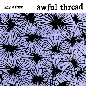 Any Other的專輯Awful Thread