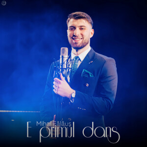 Album E Primul Dans from Mihai Fălăuș