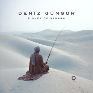 ดาวน์โหลดและฟังเพลง Fisher Of Sahara พร้อมเนื้อเพลงจาก Deniz Güngör