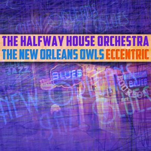 收听The New Orleans Owls的That's A Plenty歌词歌曲