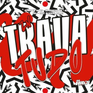 Dj Silveira 011的專輯ZN Trava Tudo (Explicit)