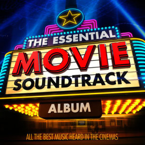 Film Score Productions的專輯The Essential Movie Soundtrack Album - All the Best Music Heard in the Cinema