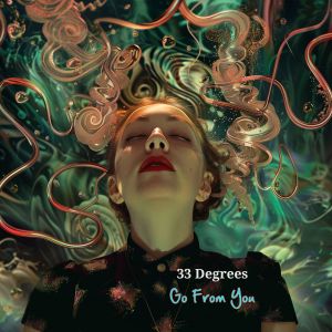 收听33 Degrees的Go From You (Instrumental Mix)歌词歌曲