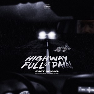 Zoey Dollaz的專輯Highway Full of Pain
