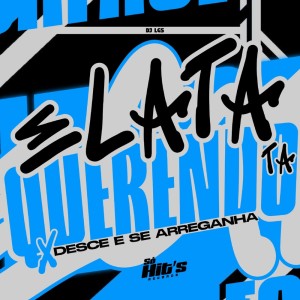 DJ LGS.的专辑Ela ta Querendo Ta x Desce e se Arreganha (Explicit)