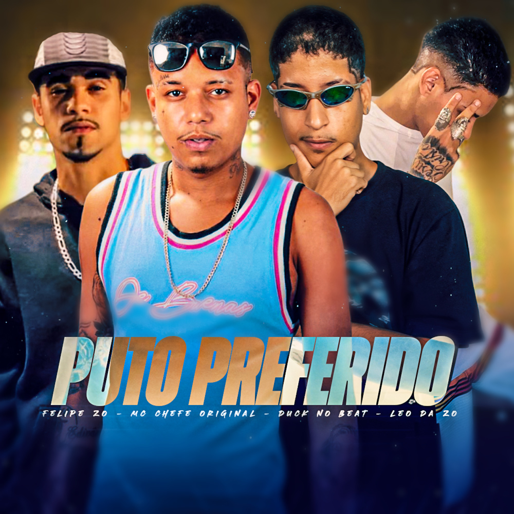 Puto Preferido (feat. Duck no Beat) (Explicit)