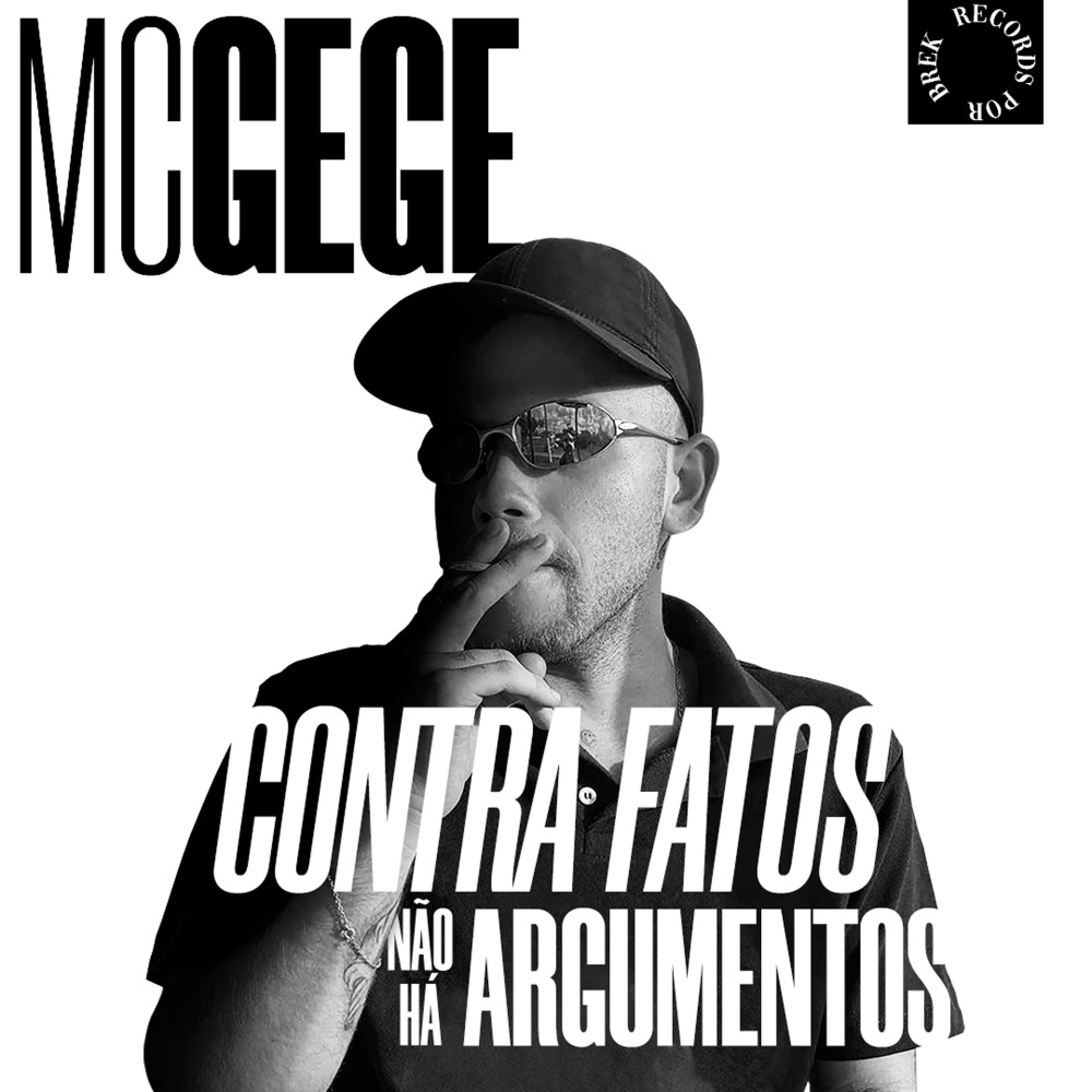 Contra Fatos Não Há Argumentos(feat. tal do dias & Brek Records)