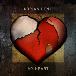 收聽Adrian Lenz的My Heart歌詞歌曲