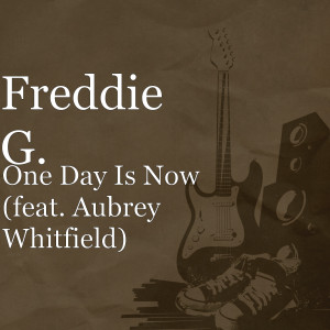 Album One Day Is Now from Freddie G.