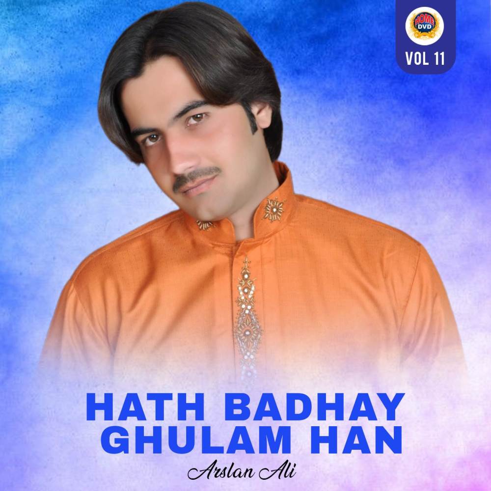 Hath Badhay Ghulam Han