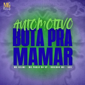 Album Automotivo Bota pra Mamar (Explicit) from mc kelme