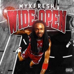 ดาวน์โหลดและฟังเพลง Wide Open (Explicit) พร้อมเนื้อเพลงจาก MykFresh