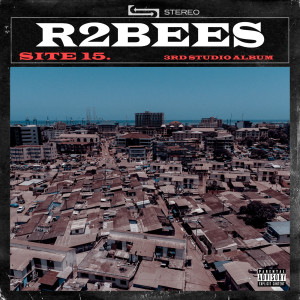 ดาวน์โหลดและฟังเพลง Site 15 (Explicit) พร้อมเนื้อเพลงจาก R2Bees