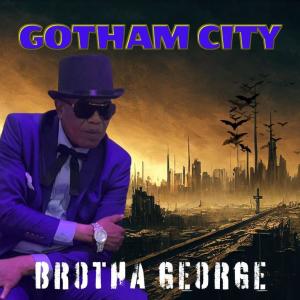 Gotham City dari Brotha George