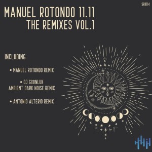 ดาวน์โหลดและฟังเพลง 11.11 (DJ Gi@Nluk Ambient Dark Noise Remix) พร้อมเนื้อเพลงจาก Manuel Rotondo