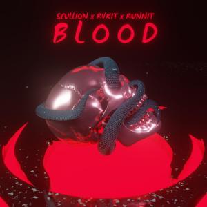 ดาวน์โหลดและฟังเพลง Blood พร้อมเนื้อเพลงจาก Scullion